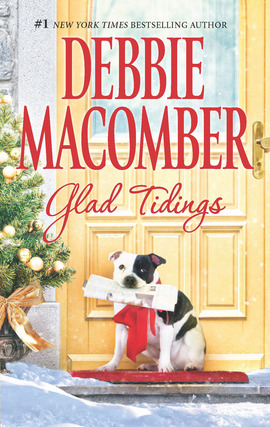 Title details for Glad Tidings: There's Something About Christmas\Here Comes Trouble by Debbie Macomber - Available